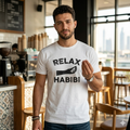 Relax HABIBI Funny Unisex T-Shirt